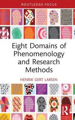 Eight Domains of Phenomenology and Research Methods 1