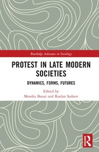 bokomslag Protest in Late Modern Societies