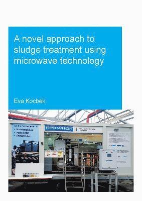 bokomslag A Novel Approach to Sludge Treatment Using Microwave Technology