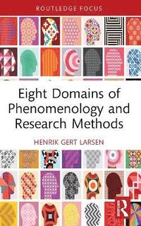 bokomslag Eight Domains of Phenomenology and Research Methods