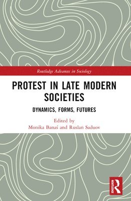 Protest in Late Modern Societies 1