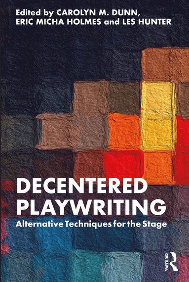 bokomslag Decentered Playwriting