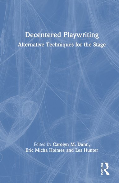 bokomslag Decentered Playwriting