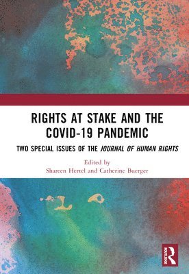 Rights at Stake and the COVID-19 Pandemic 1