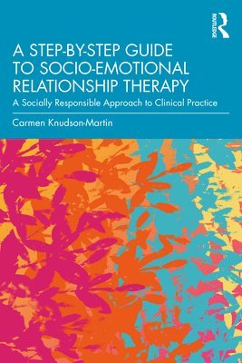 bokomslag A Step-by-Step Guide to Socio-Emotional Relationship Therapy