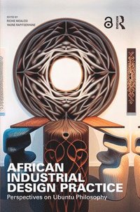 bokomslag African Industrial Design Practice