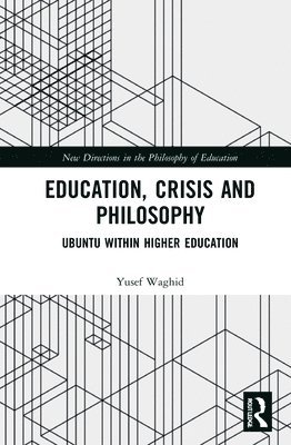 Education, Crisis and Philosophy 1