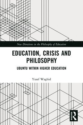 Education, Crisis and Philosophy 1