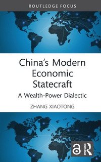 bokomslag Chinas Modern Economic Statecraft