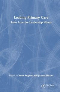 bokomslag Leading Primary Care