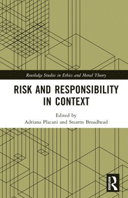 Risk and Responsibility in Context 1