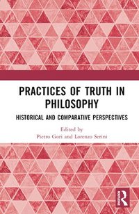 bokomslag Practices of Truth in Philosophy
