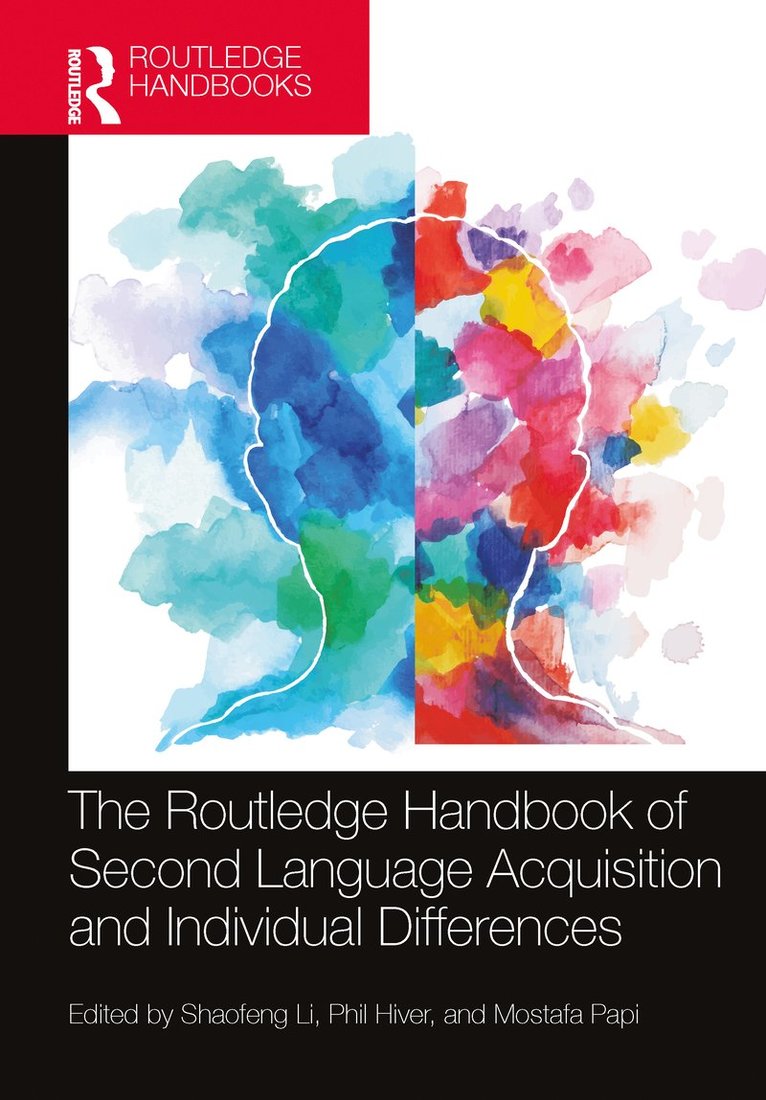 Shaofeng Li, Phil Hiver, Mostafa Papi - Routledge Handbook of Second Language Acquisition and Individual Differences, Inbunden