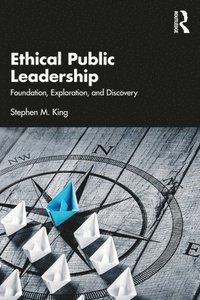 bokomslag Ethical Public Leadership