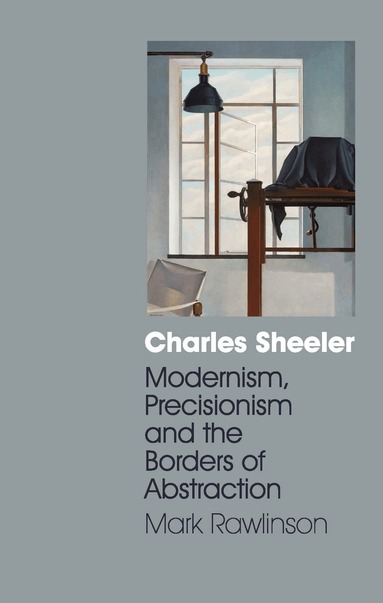 Mark Rawlinson - Charles Sheeler, Inbunden