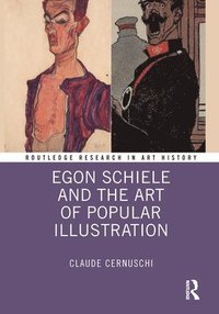 bokomslag Egon Schiele and the Art of Popular Illustration
