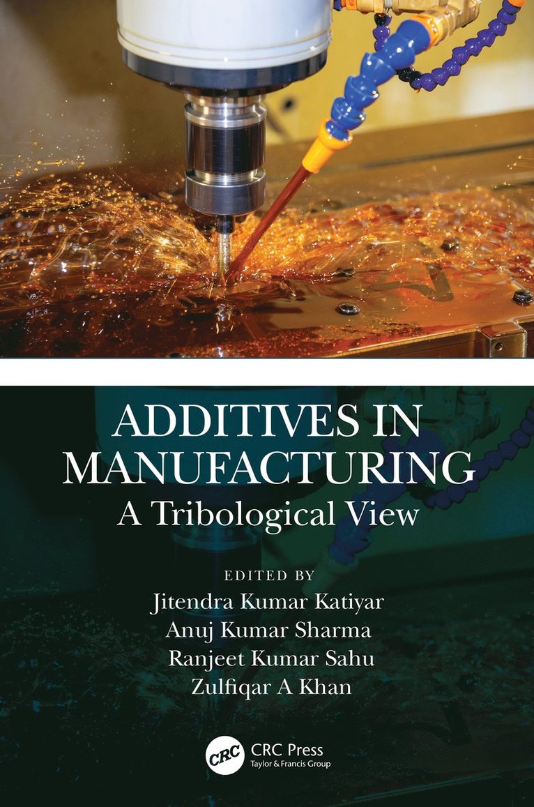 Additives in Manufacturing