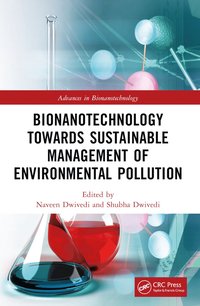 bokomslag Bionanotechnology Towards Sustainable Management of Environmental Pollution