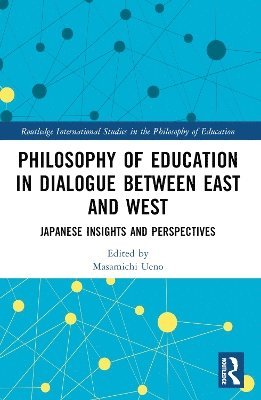 Philosophy of Education in Dialogue between East and West 1