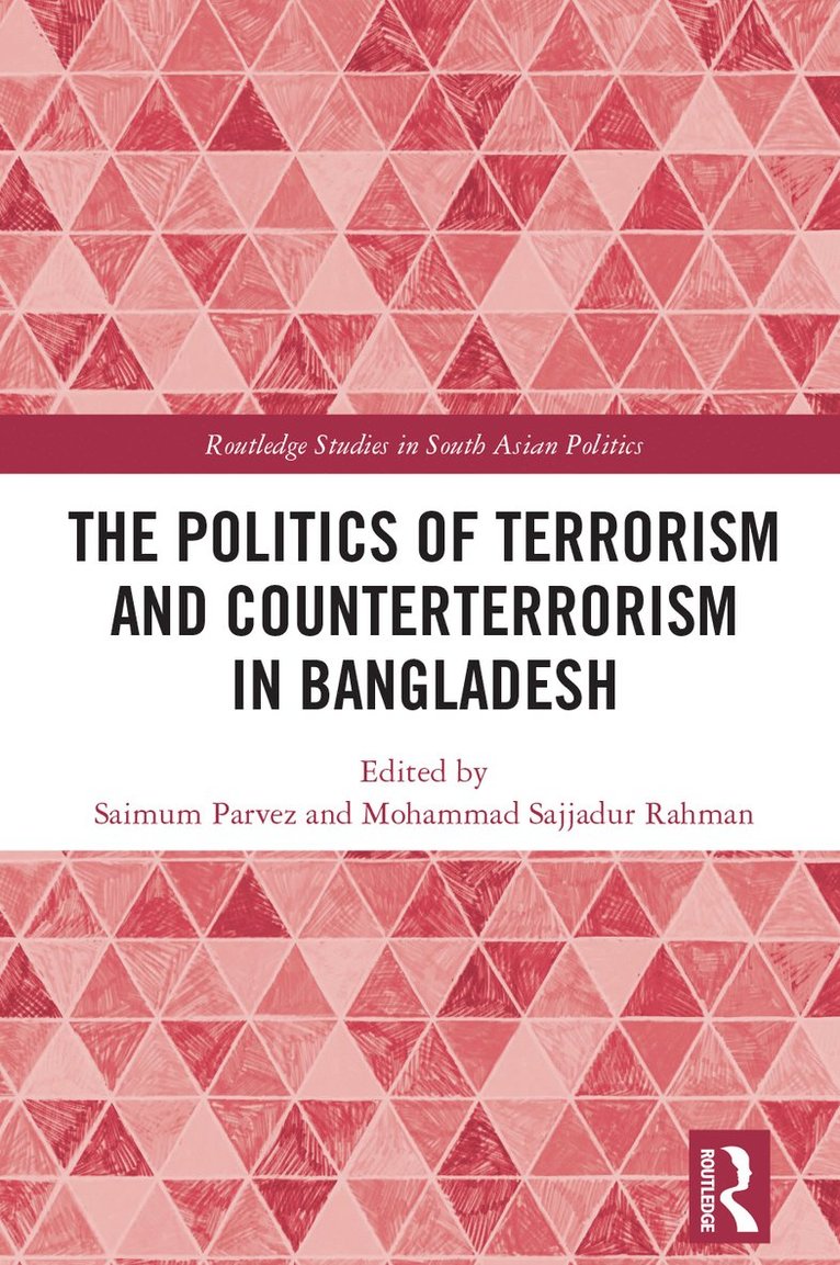 Saimum Parvez, Mohammad Sajjadur Rahman - Politics of Terrorism and Counterterrorism in Bangladesh, Häftad