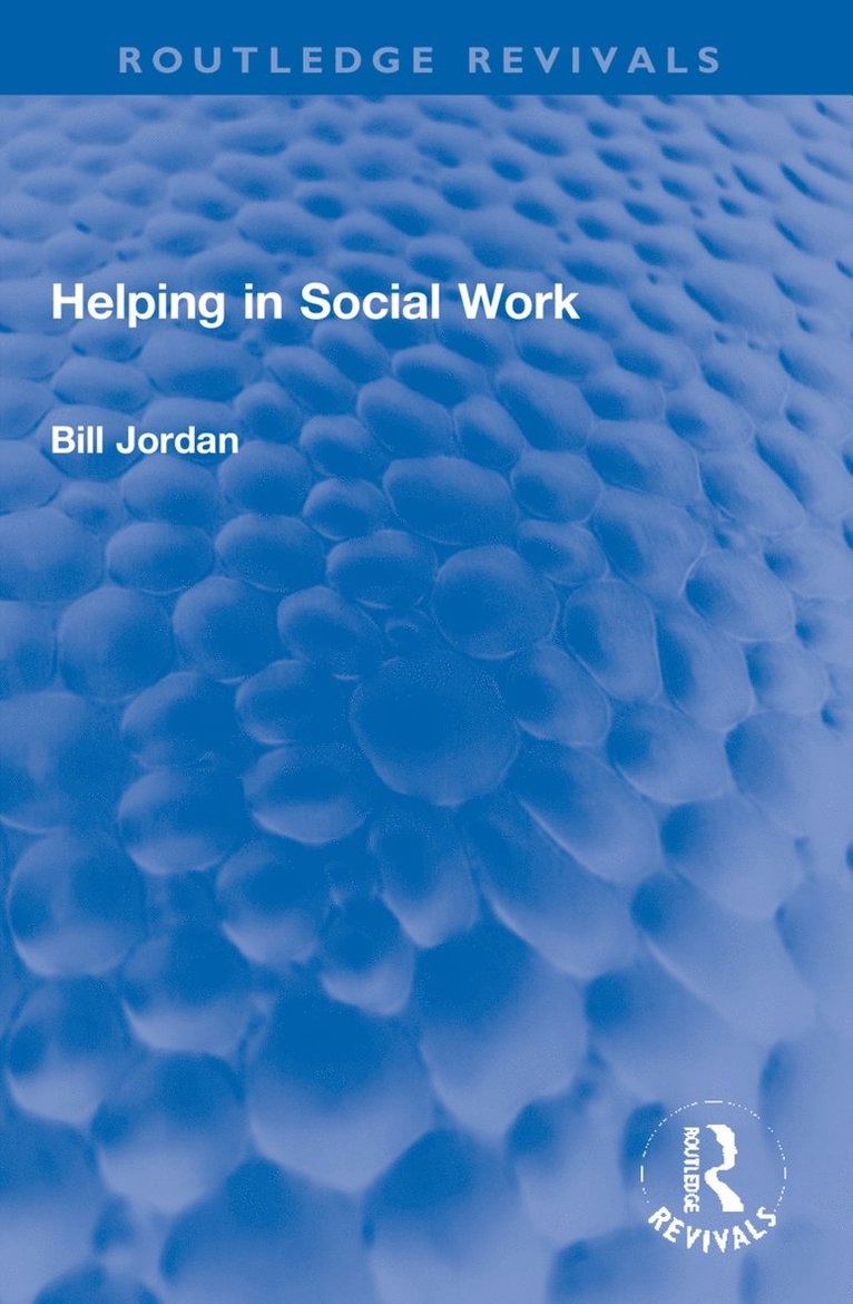 Bill Jordan - Helping in Social Work, Häftad