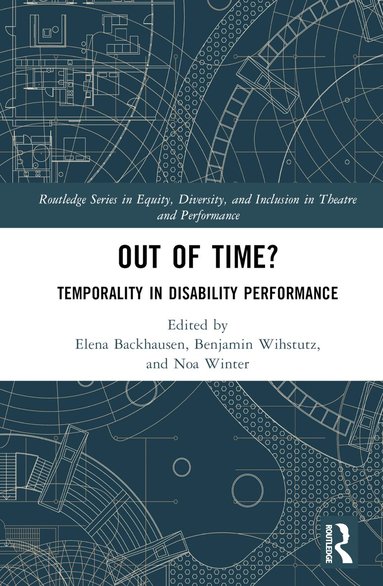Elena Backhausen, Benjamin Wihstutz, Noa Winter - Out of Time?, Inbunden