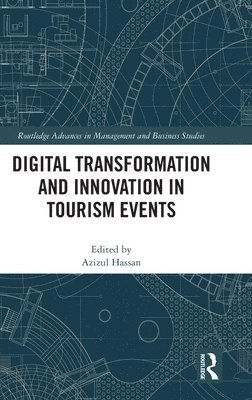 Azizul Hassan, Azizul (UK Tourism Society) Hassan - Digital Transformation and Innovation in Tourism Events, Inbunden