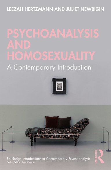 Leezah Hertzmann, Juliet Newbigin - Psychoanalysis and Homosexuality, Häftad