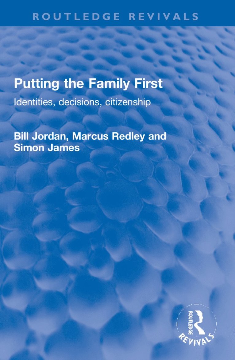 Bill Jordan, Marcus Redley, Simon James - Putting the Family First, Häftad