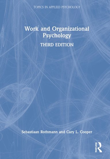 Sebastiaan Rothmann, Cary L. Cooper - Work and Organizational Psychology, Inbunden