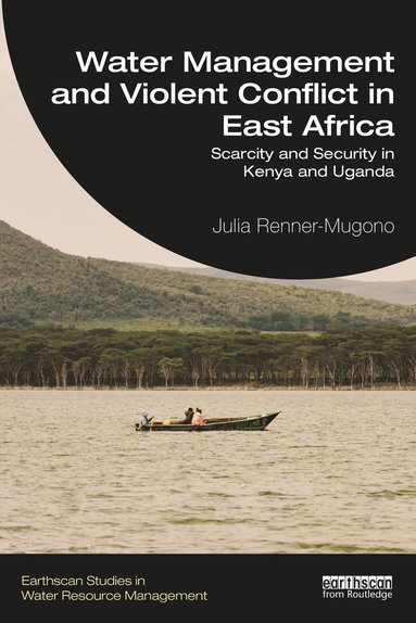 bokomslag Water Management and Violent Conflict in East Africa