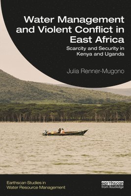 Water Management and Violent Conflict in East Africa 1