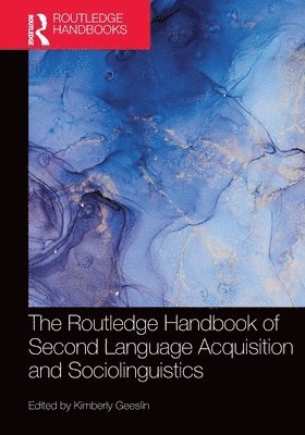 bokomslag The Routledge Handbook of Second Language Acquisition and Sociolinguistics