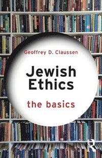 bokomslag Jewish Ethics: The Basics