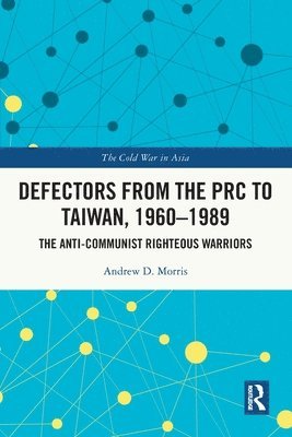 Defectors from the PRC to Taiwan, 1960-1989 1