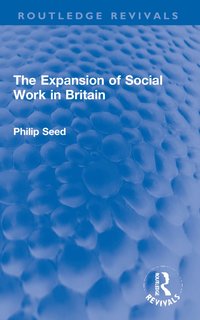 bokomslag Expansion of Social Work in Britain