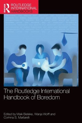 bokomslag The Routledge International Handbook of Boredom