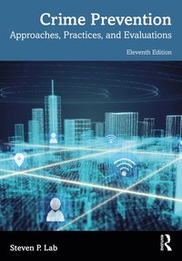 bokomslag Crime Prevention: Approaches, Practices, and Evaluations