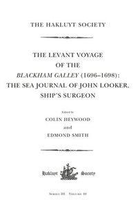 bokomslag The Levant Voyage of the Blackham Galley (1696  1698)