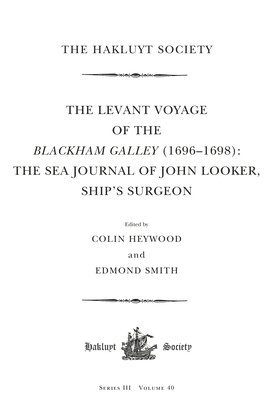 bokomslag The Levant Voyage of the Blackham Galley (1696-1698)