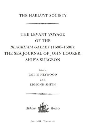 The Levant Voyage of the Blackham Galley (1696  1698) 1