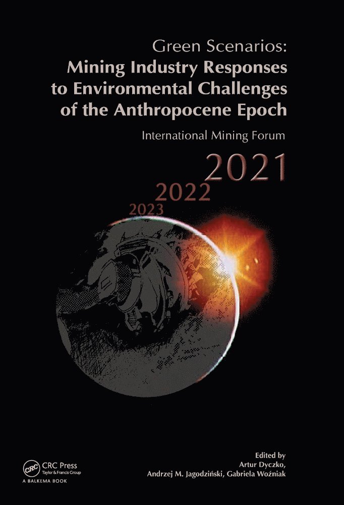Green Scenarios: Mining Industry Responses to Environmental Challenges of the Anthropocene Epoch