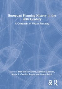 bokomslag European Planning History in the 20th Century