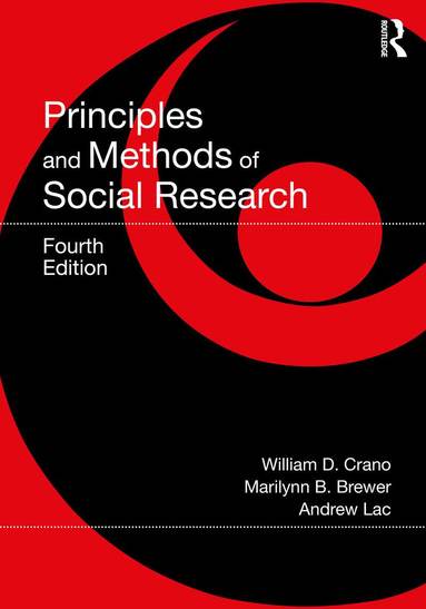 William D. Crano, Marilynn B. Brewer, Andrew Lac - Principles and Methods of Social Research, Häftad