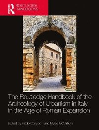 bokomslag The Routledge Handbook of the Archaeology of Urbanism in Italy in the Age of Roman Expansion