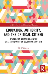 bokomslag Education, Authority, and the Critical Citizen