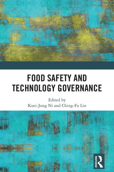 bokomslag Food Safety and Technology Governance