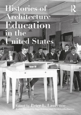 Histories of Architecture Education in the United States 1