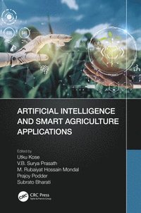 bokomslag Artificial Intelligence and Smart Agriculture Applications