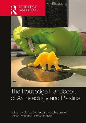 bokomslag The Routledge Handbook of Archaeology and Plastics